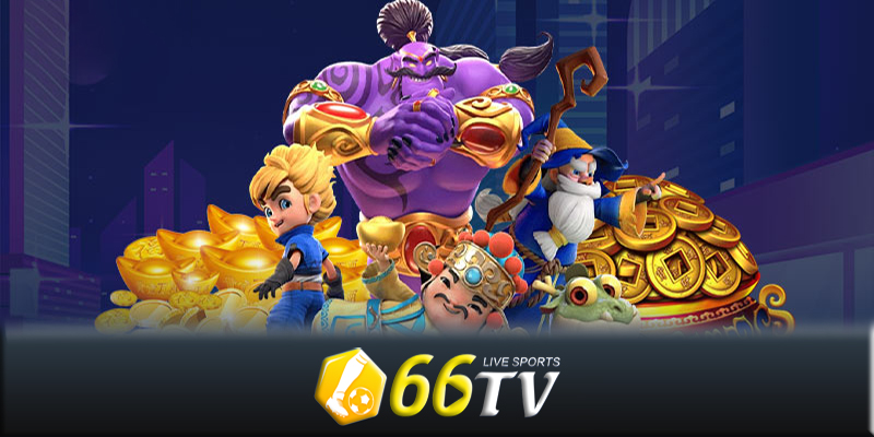 Nổ hũ 66TV - Cách săn giải Jackpot thành công tại nổ hũ 66TV