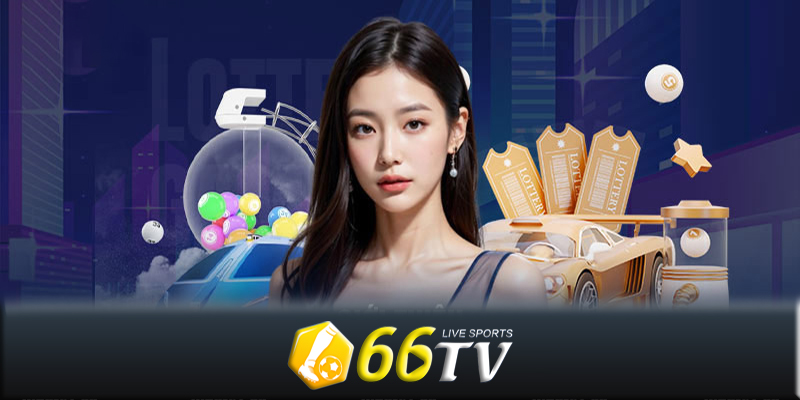 Xổ số 66TV - Những mẹo thành công với tựa game xổ số 66TV